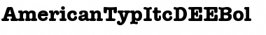 Download AmericanTypItcDEEBol Font Download AmericanTypItcDEEBol Font