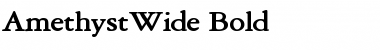 Download AmethystWide Font Download AmethystWide Font