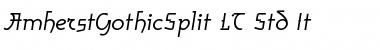 Download AmherstGothicSplit LT Std It Font Download AmherstGothicSplit LT Std It Font