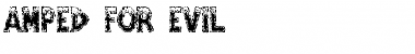 Download Amped For Evil Font Download Amped For Evil Font