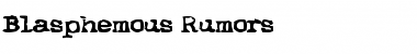 Download Blasphemous Rumors Font Download Blasphemous Rumors Font