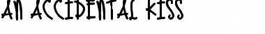 Download An Accidental Kiss Font Download An Accidental Kiss Font