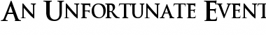 Download An Unfortunate Event DeWarped Font Download An Unfortunate Event DeWarped Font