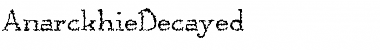 Download AnarckhieDecayed Font Download AnarckhieDecayed Font