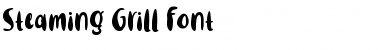Download Steaming Grill Font Download Steaming Grill Font