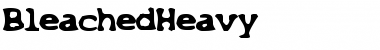 Download BleachedHeavy Font Download BleachedHeavy Font