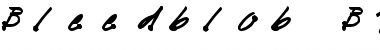 Download Bleedblob BTN Font Download Bleedblob BTN Font
