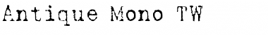 Download Antique Mono TW Font Download Antique Mono TW Font