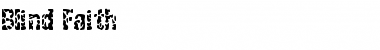 Download Blind Faith Font Download Blind Faith Font