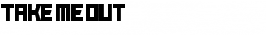 Download Take Me Out Font Download Take Me Out Font