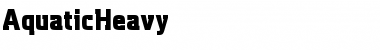 Download AquaticHeavy Font Download AquaticHeavy Font