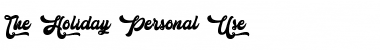 Download The Holiday - Personal Use Font Download The Holiday - Personal Use Font