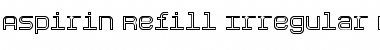 Download Aspirin-Refill-Irregular Font Download Aspirin-Refill-Irregular Font