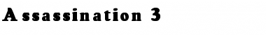 Download Assassination 3 Font Download Assassination 3 Font
