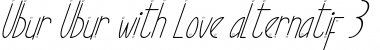 Download Ubur Ubur with Love alternatif3 Font Download Ubur Ubur with Love alternatif3 Font