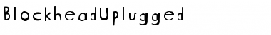 Download BlockheadUplugged Font Download BlockheadUplugged Font