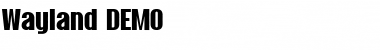 Download Wayland DEMO Font Download Wayland DEMO Font