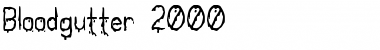 Download Bloodgutter 2000 Font Download Bloodgutter 2000 Font