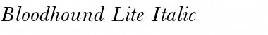 Download Bloodhound Lite Italic Font Download Bloodhound Lite Italic Font