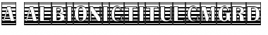 Download a_AlbionicTitulCmGrd Font Download a_AlbionicTitulCmGrd Font