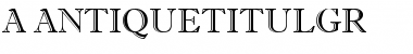Download a_AntiqueTitulGr Font Download a_AntiqueTitulGr Font