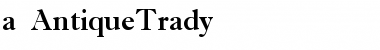 Download a_AntiqueTrady Font Download a_AntiqueTrady Font