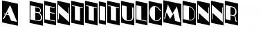 Download a_BentTitulCmDnNr Font Download a_BentTitulCmDnNr Font