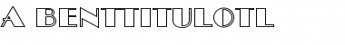 Download a_BentTitulOtl Font Download a_BentTitulOtl Font