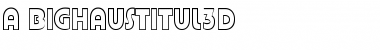 Download a_BighausTitul3D Font Download a_BighausTitul3D Font