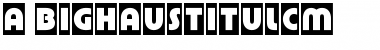 Download a_BighausTitulCm Font Download a_BighausTitulCm Font