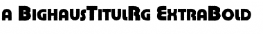 Download a_BighausTitulRg Font Download a_BighausTitulRg Font