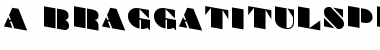 Download a_BraggaTitulSpDn Font Download a_BraggaTitulSpDn Font