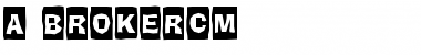 Download a_BrokerCm Font Download a_BrokerCm Font