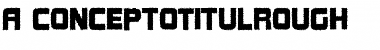 Download a_ConceptoTitulRough Font Download a_ConceptoTitulRough Font