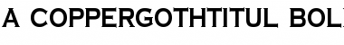 Download a_CopperGothTitul Font Download a_CopperGothTitul Font