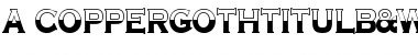 Download a_CopperGothTitulB&W Font Download a_CopperGothTitulB&W Font