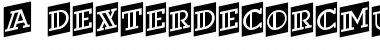 Download a_DexterDecorCmUp Font Download a_DexterDecorCmUp Font
