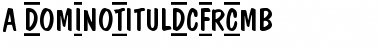 Download a_DomInoTitulDcFrCmb Font Download a_DomInoTitulDcFrCmb Font