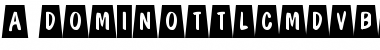Download a_DomInoTtlCmDvBk Font Download a_DomInoTtlCmDvBk Font