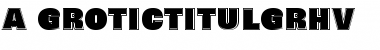 Download a_GroticTitulGrHv Font Download a_GroticTitulGrHv Font