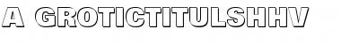 Download a_GroticTitulShHv Font Download a_GroticTitulShHv Font