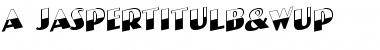 Download a_JasperTitulB&WUp Font Download a_JasperTitulB&WUp Font