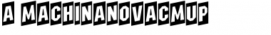 Download a_MachinaNovaCmUp Font Download a_MachinaNovaCmUp Font
