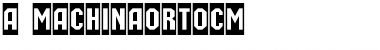Download a_MachinaOrtoCm Font Download a_MachinaOrtoCm Font