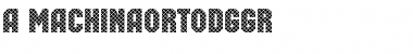 Download a_MachinaOrtoDgGr Font Download a_MachinaOrtoDgGr Font