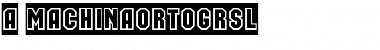 Download a_MachinaOrtoGrSl Font Download a_MachinaOrtoGrSl Font