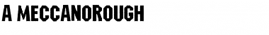 Download a_MeccanoRgh Font Download a_MeccanoRgh Font