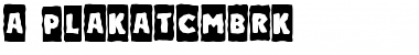 Download a_PlakatCmBrk Font Download a_PlakatCmBrk Font