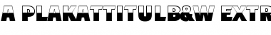 Download a_PlakatTitulB&W Font Download a_PlakatTitulB&W Font