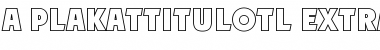 Download a_PlakatTitulOtl Font Download a_PlakatTitulOtl Font